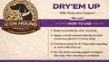 Dry’Em Up Milk Reduction Support